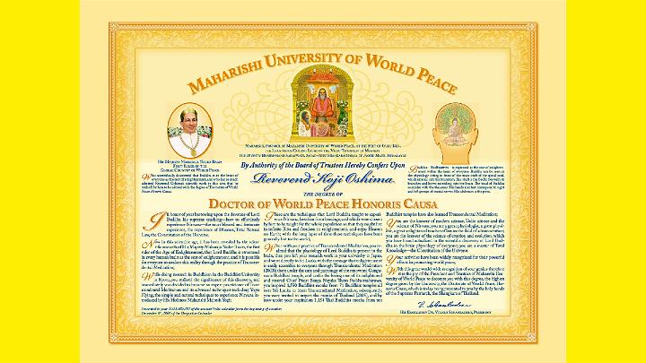 026-2 phd diploma of world peace.jpg - According to Dr Suzuki, Maharishi put a lot of attention on the text of the diploma. The conclusion of the text states, ?With the great worldwide recognition of your genius, therefore it is the joy of the President and Trustees of Maharishi University of World Peace to decorate you with this degree, the highest degree given by the University, the Doctorate of World Peace, Honoris Causa, which is today being presented to you by the holy hands of the supreme patriarch, the Shankara of Thailand.?